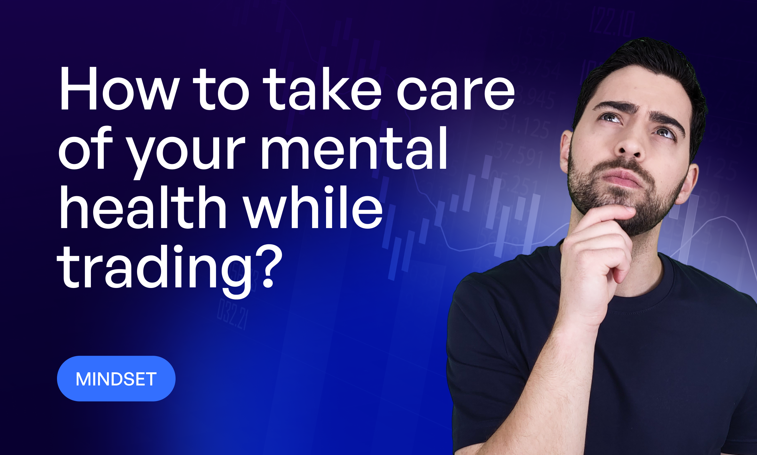 How To Take Care of Your Mental Health While Trading?