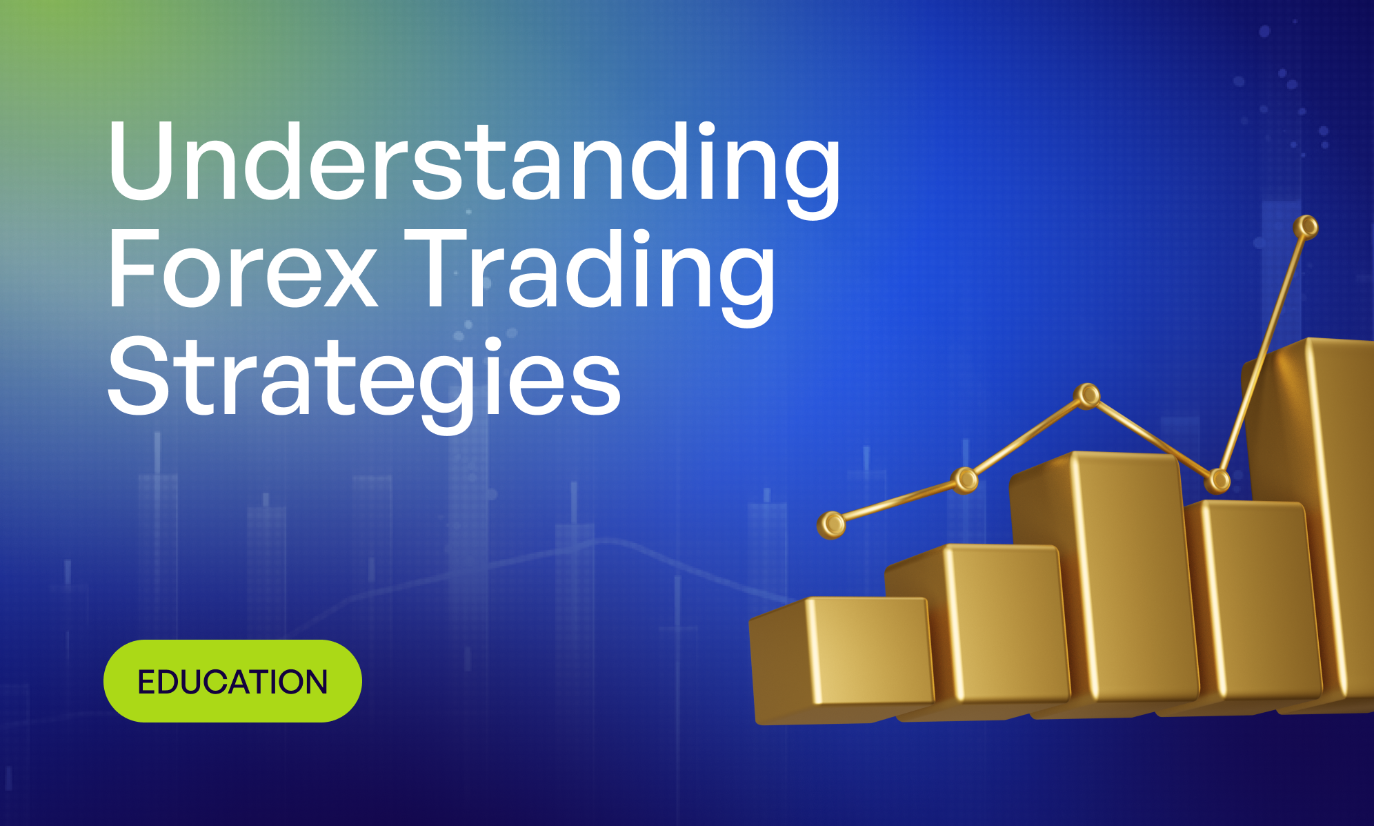 Understanding Forex Trading Strategies