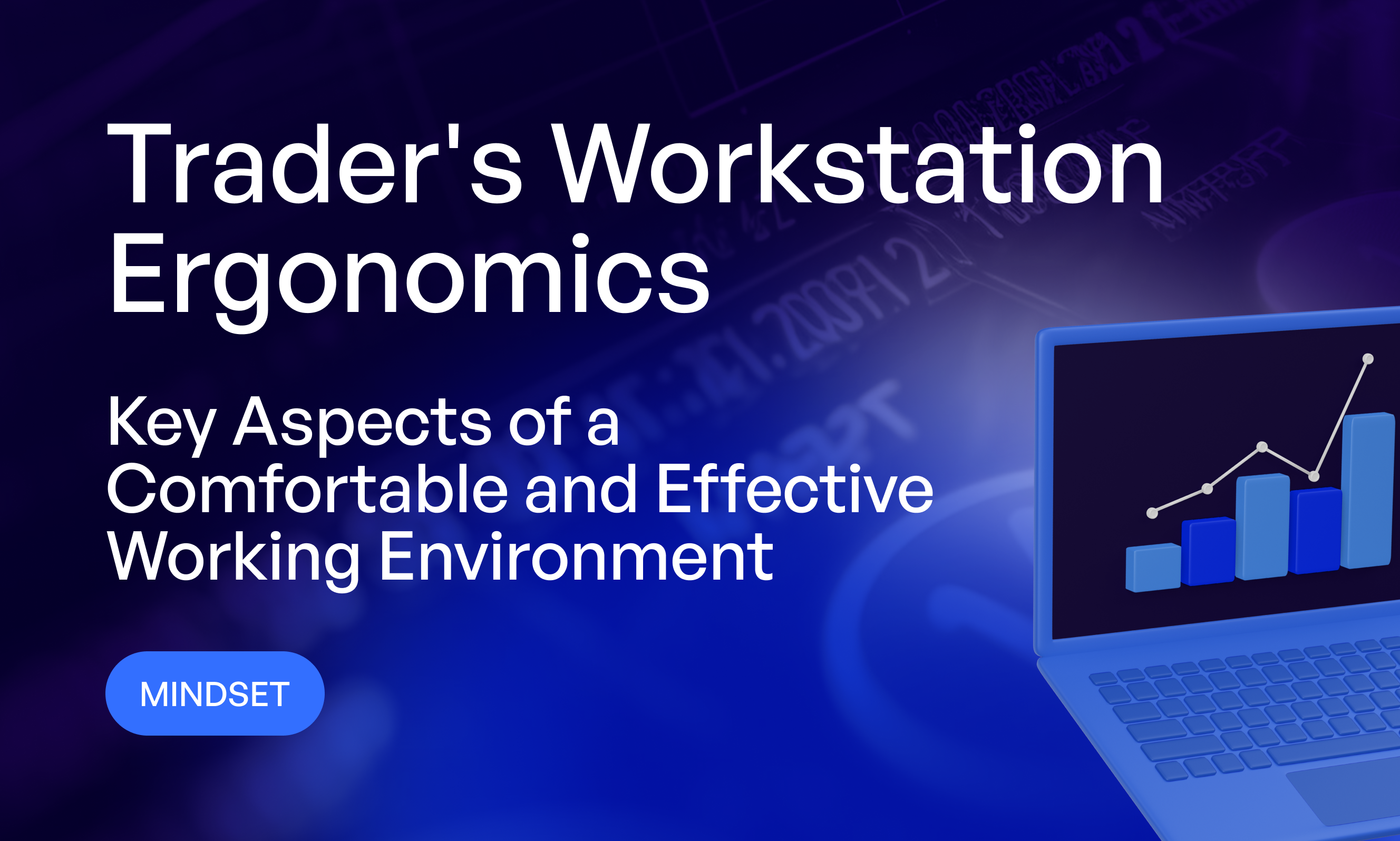 Trader’s Workstation: Key Aspects of a Comfortable and Effective Working Environment