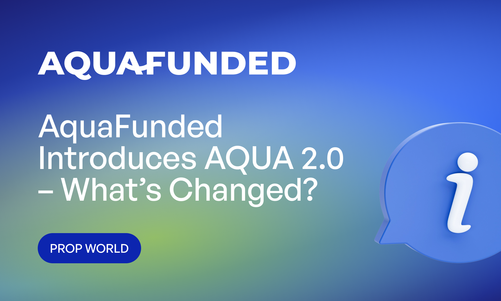 AquaFunded Introduces AQUA 2.0 – What’s Changed?