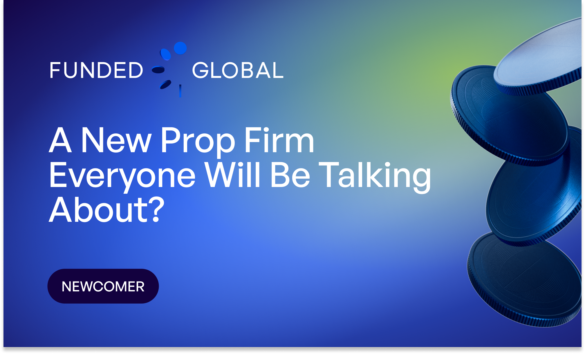 Funded.Global: A New Prop Firm Everyone Will Be Talking About?