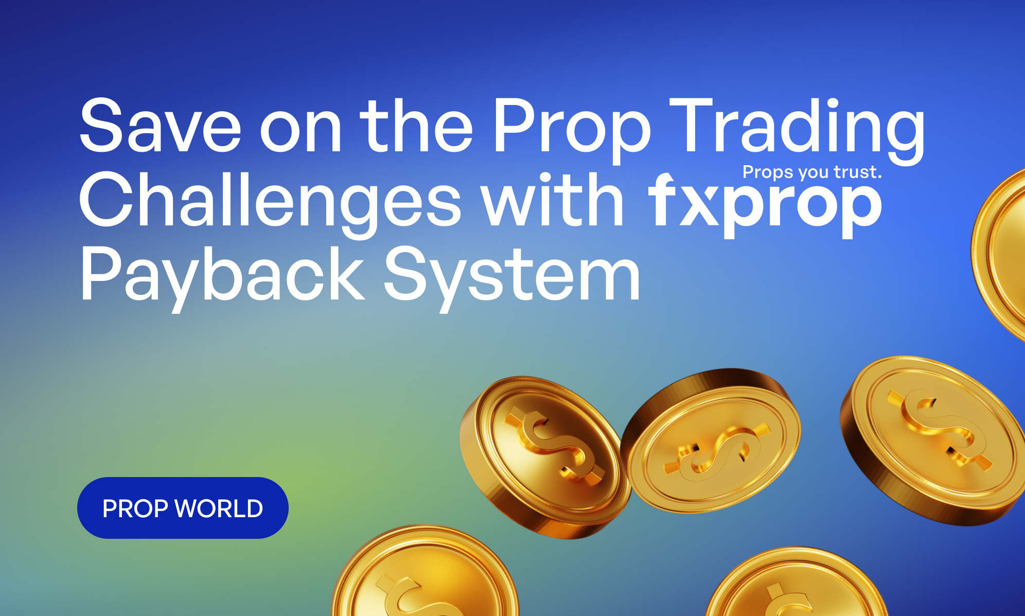 Save on the Prop Trading Challenges with fxprop’s Payback System