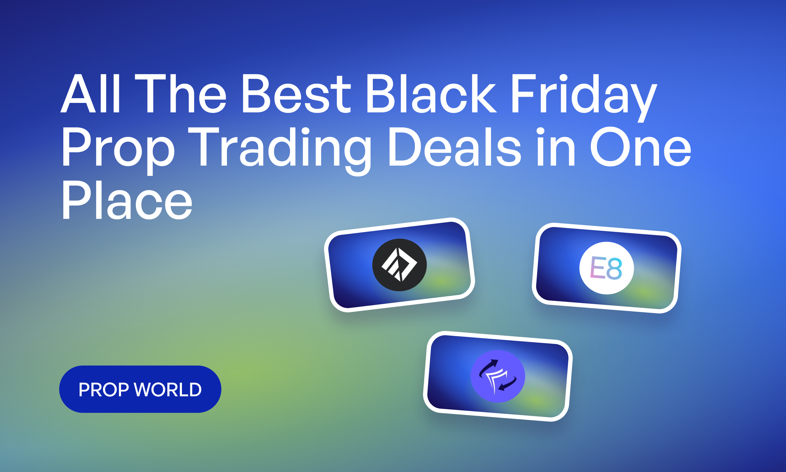 All The Best Black Friday Prop Trading Deals in One Place